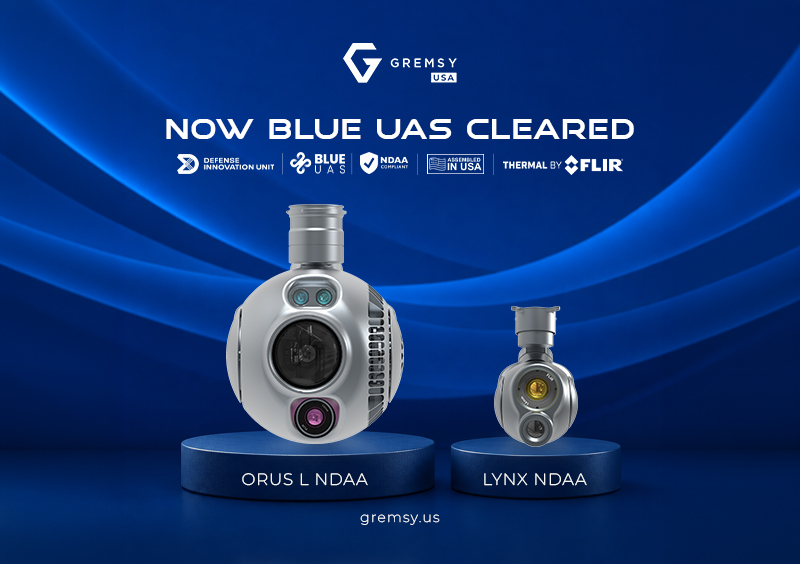 GREMSY USA EXPANDS BLUE UAS PORTFOLIO WITH ORUS L NDAA AND LYNX NDAA ADDED TO THE LIST
